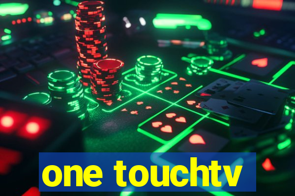 one touchtv