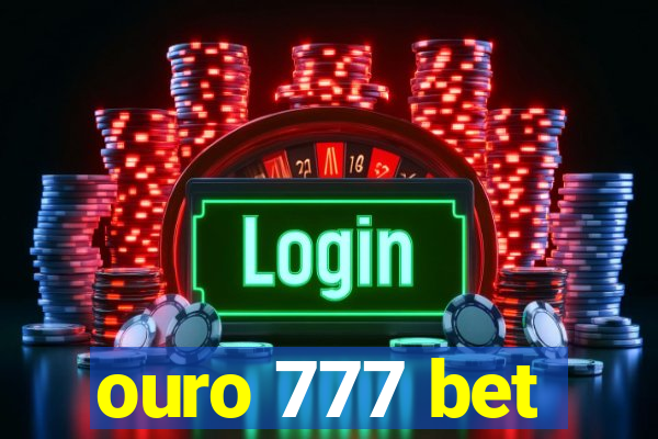 ouro 777 bet