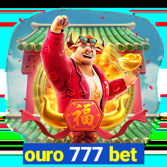 ouro 777 bet