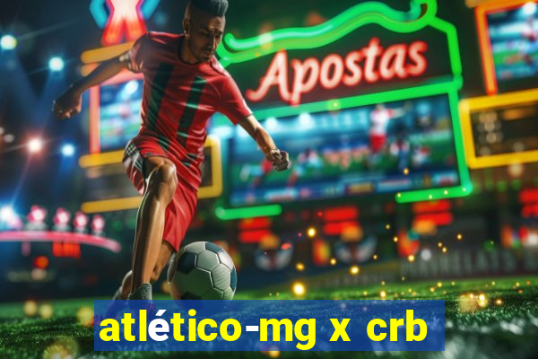 atlético-mg x crb