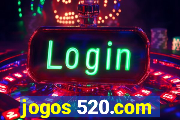 jogos 520.com