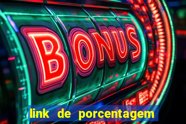 link de porcentagem de jogos slots