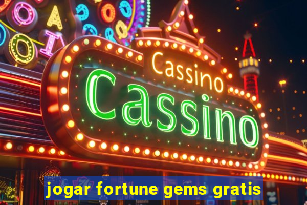 jogar fortune gems gratis