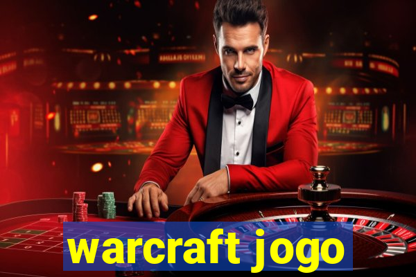 warcraft jogo