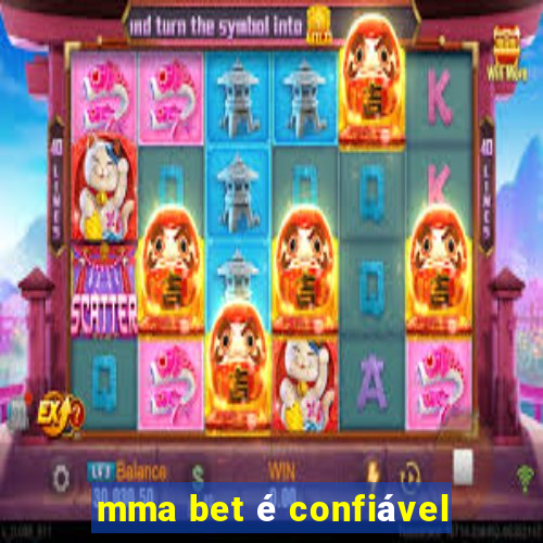 mma bet é confiável