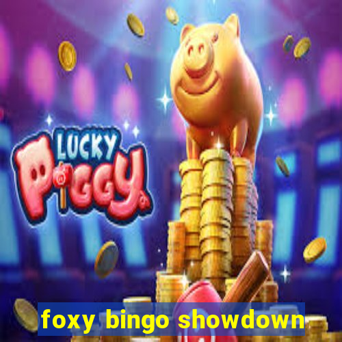 foxy bingo showdown