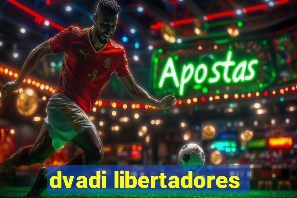 dvadi libertadores