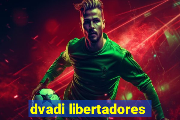 dvadi libertadores