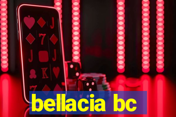 bellacia bc