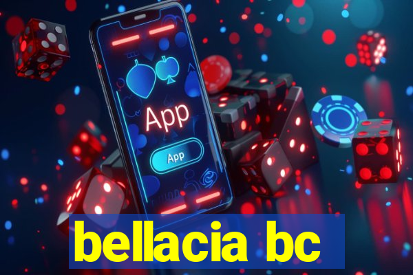 bellacia bc