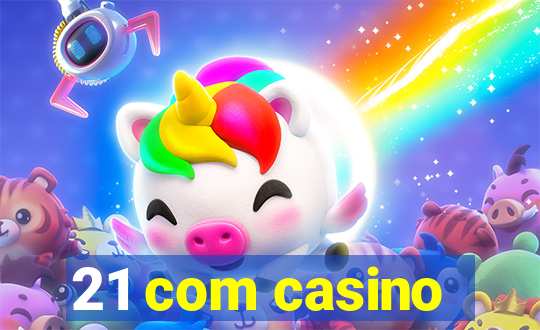 21 com casino