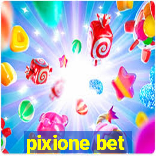 pixione bet