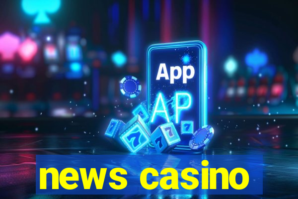 news casino