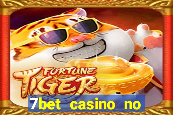 7bet casino no deposit bonus