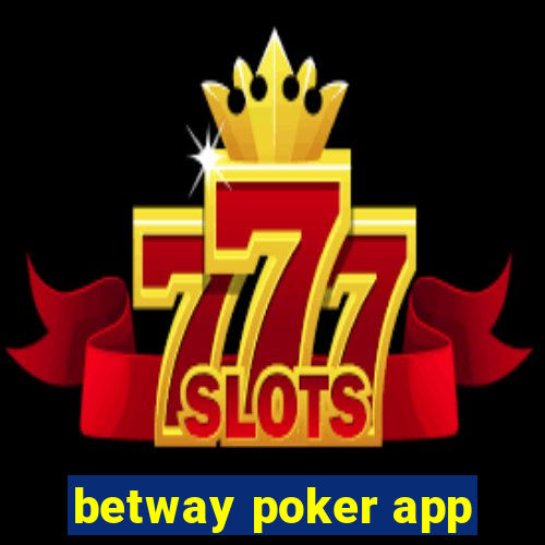 betway poker app