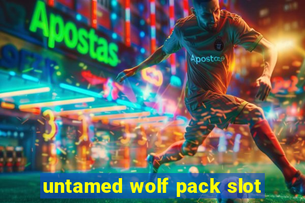 untamed wolf pack slot