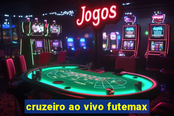 cruzeiro ao vivo futemax