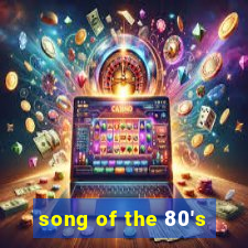 song of the 80's