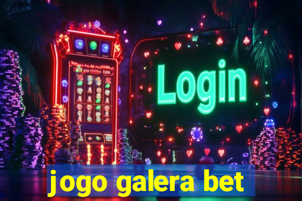 jogo galera bet