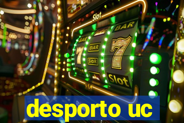 desporto uc