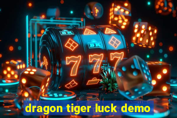 dragon tiger luck demo