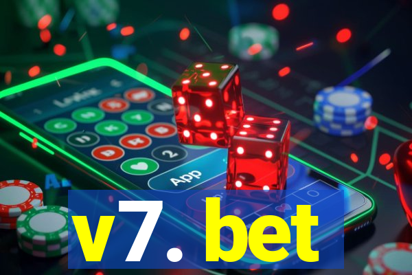 v7. bet