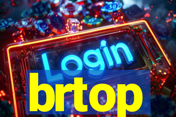 brtop