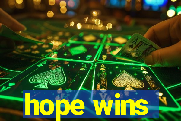 hope wins