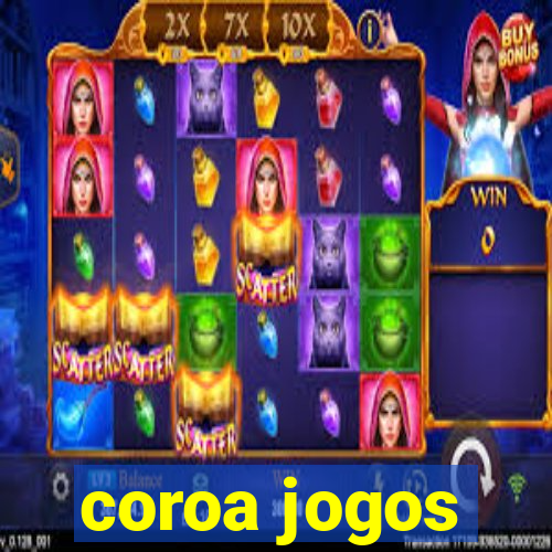 coroa jogos