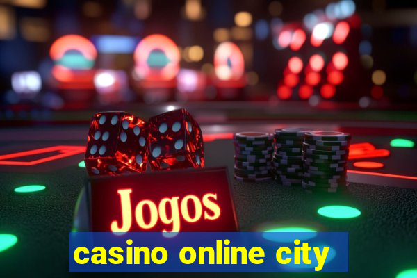 casino online city