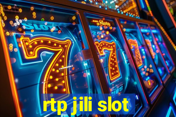 rtp jili slot