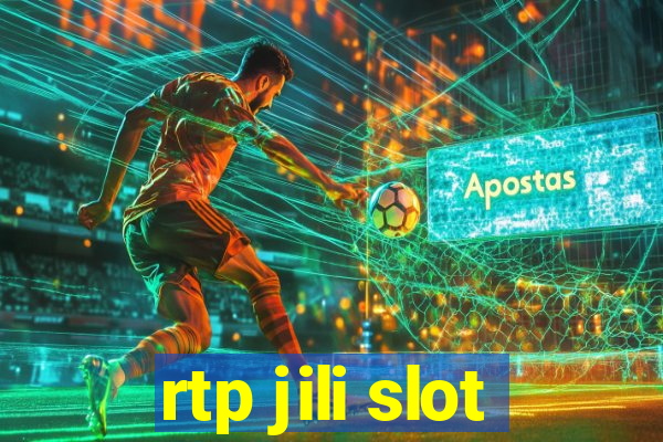 rtp jili slot