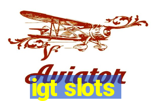 igt slots