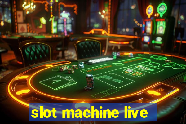 slot machine live