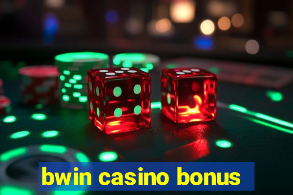 bwin casino bonus