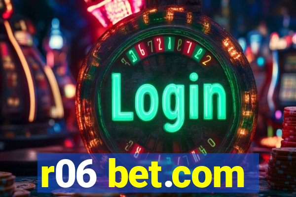 r06 bet.com