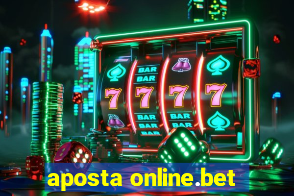 aposta online.bet