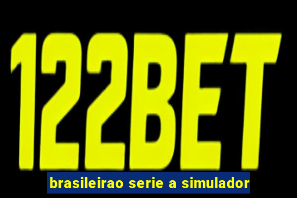 brasileirao serie a simulador