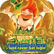 land rover bet login