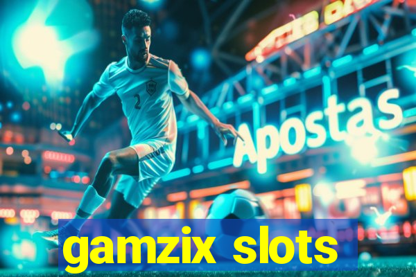 gamzix slots