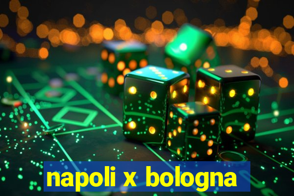 napoli x bologna