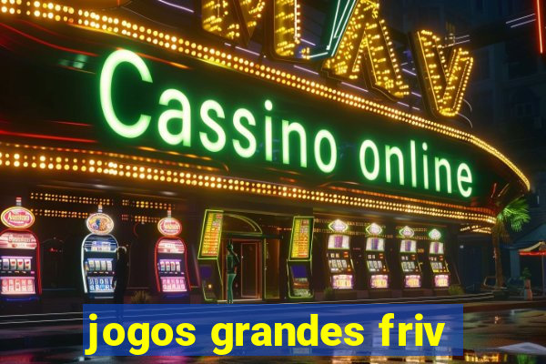 jogos grandes friv