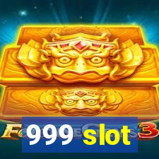 999 slot