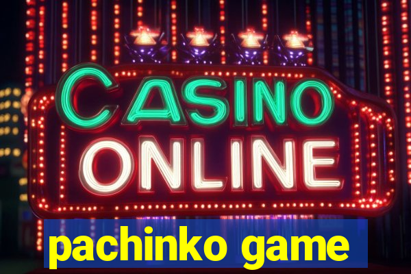 pachinko game