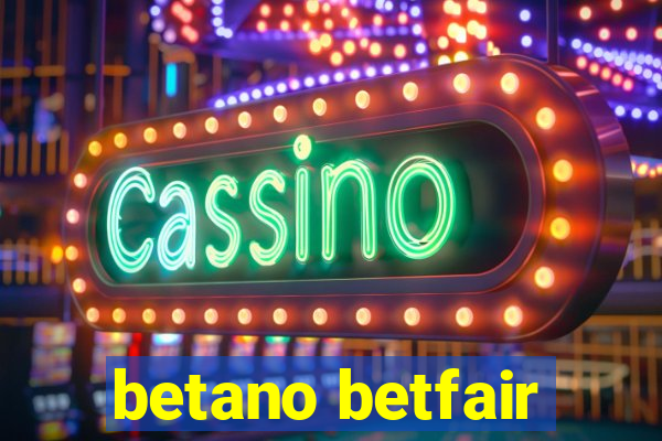 betano betfair