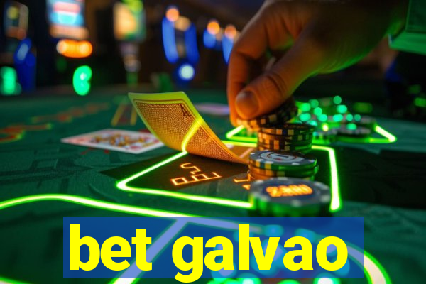 bet galvao