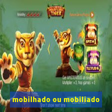 mobilhado ou mobiliado