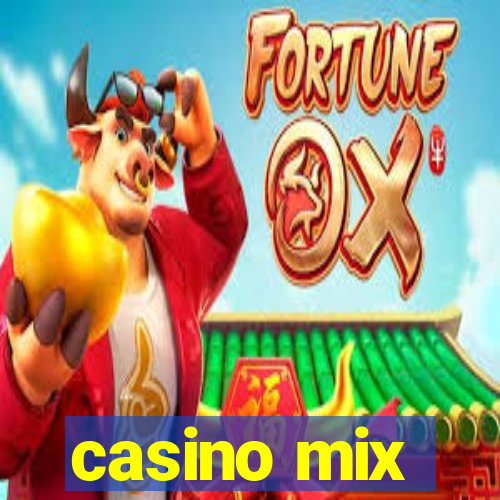 casino mix