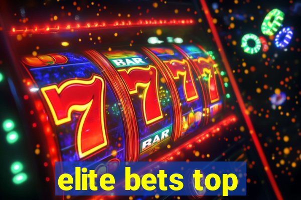 elite bets top