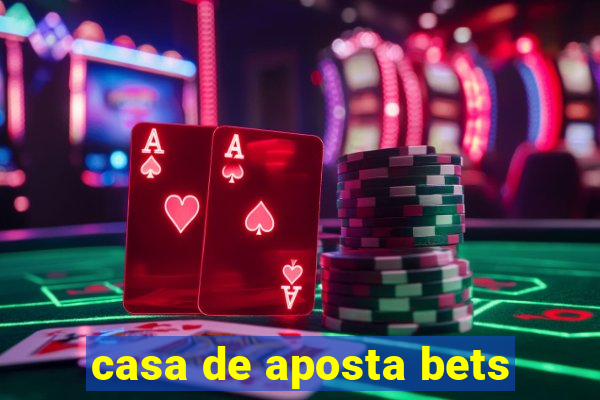 casa de aposta bets